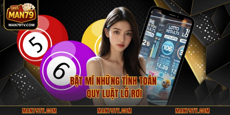 Bật mí những tính toán quy luật lô rơi