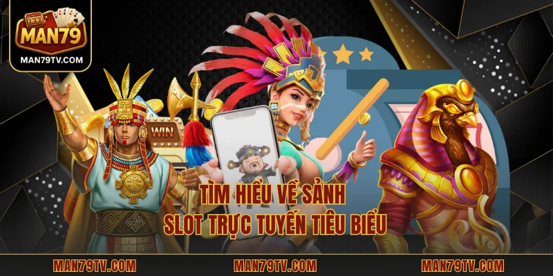 JILI Slot MAN79 - Vòng Quay Hấp Dẫn Và Mẹo Chơi Hiệu Quả Tìm hiểu về sảnh slot trực tuyến tiêu biểu